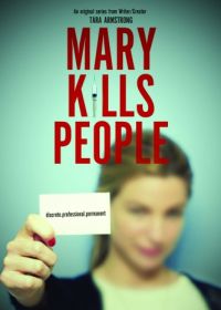 Мэри убивает людей (2017-2019)