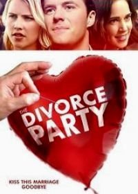 Вечеринка в честь развода (2019)