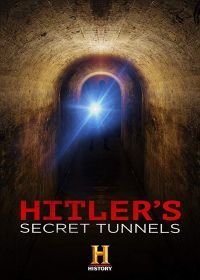 Секретные тоннели Гитлера (2019)