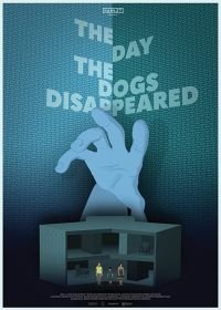 День, когда пропали собаки (2018)