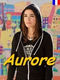 Aurore (2017-2018)