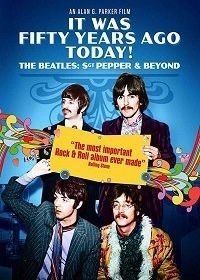 Это было пятьдесят лет назад! The Beatles: Сержант Пеппер и не только (2017)