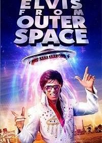 Элвис из дальнего космоса (2020) Elvis from Outer Space