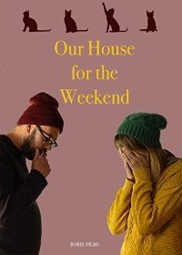 Наш дом на выходные (2017)