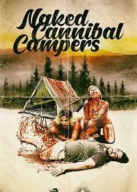 Голые каннибалы кемперы / Лагерь обнажённых людоедок (2020)
