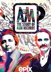 Мистер А и Мистер М: История легендарного лейбла A&M Records (2021)