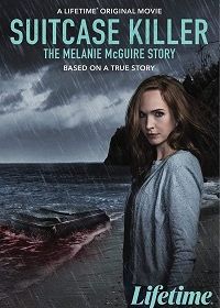 Чемодан-убийца: История Мелани МакГуайр (2022)