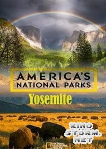 National Geographic. Национальные парки Америки. Йосемити (2015)