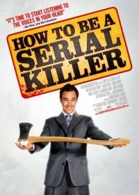 Как стать серийным убийцей (2008)