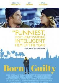 Виноват с рождения (2017) Born Guilty