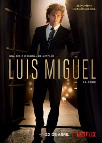Луис Мигель: Сериал (2018-2021)