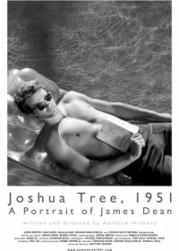Дерево Джошуа, 1951 год: Портрет Джеймса Дина (2012)