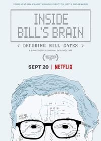 Внутри мозга Билла: Расшифровка Билла Гейтса (2019)