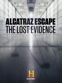 Побег из Алькатраса: Потерянные доказательства (2018)