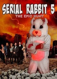 Серийный кролик 5: Эпичная охота (2017)