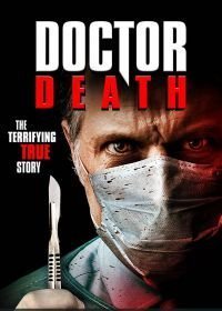 Доктор смерть (2019)