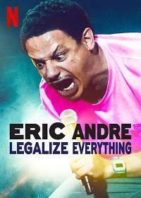 Эрик Андре: Легализуйте все (2020)