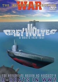 Серые волки. Немецкие подводные лодки 1939-1945 (2005)