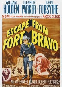 Побег из Форта Браво (1953)