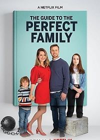 Как создать идеальную семью (2021)