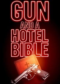 Пистолет и Библия в отеле (2019)