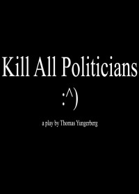Убить всех политиков (2017)
