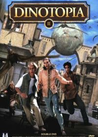 Динотопия: Новые приключения (2002)