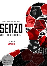 Сензо Мейива: убийство знаменитого футболиста (2022)