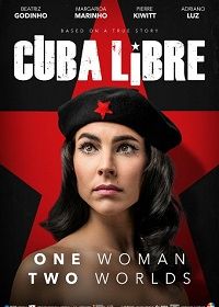 Куба либре / Свободная Куба (2022)