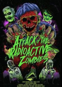 Атака радиоактивных зомби (2022)