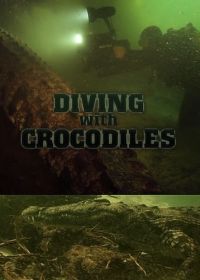 Дайвинг с крокодилами (2010)
