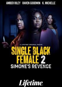 Одинокая темнокожая женщина 2: Месть Симон (2024)