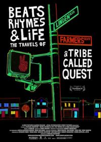 Биты, рифмы и жизнь: Путешествия группы A Tribe Called Quest (2011)