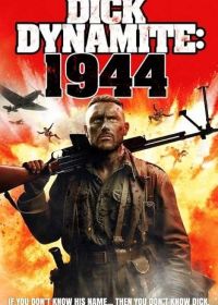 Дик Динамит:1944 (2023)