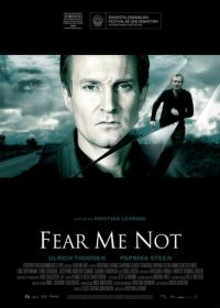 Не бойся меня (2008)