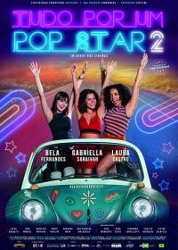 Всё ради поп-звезды 2 (2024)