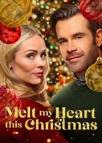 Растопи мое сердце в это Рождество (2025)