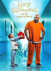 Люси Шиммерс и принц мира (2020)